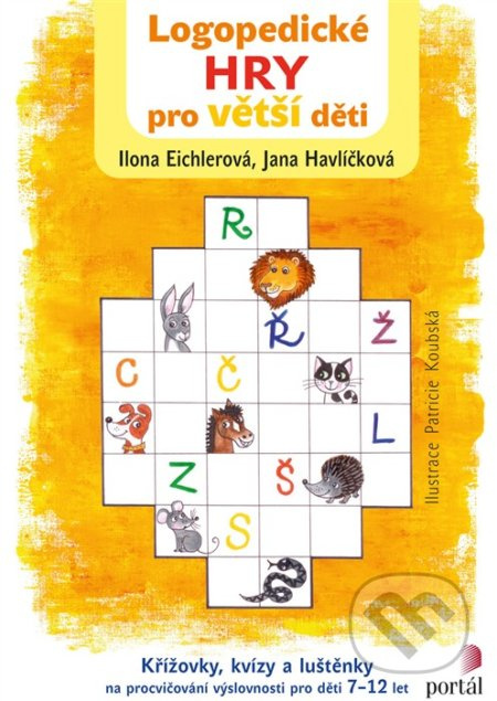 Logopedické hry pro větší děti - Ilona Eichlerová, Jana Havlíčková