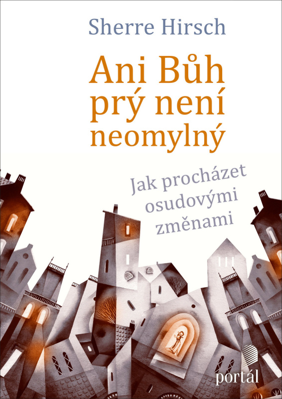 Ani Bůh prý není neomylný - Sherre Hirsch