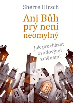 Ani Bůh prý není neomylný - Sherre Hirsch