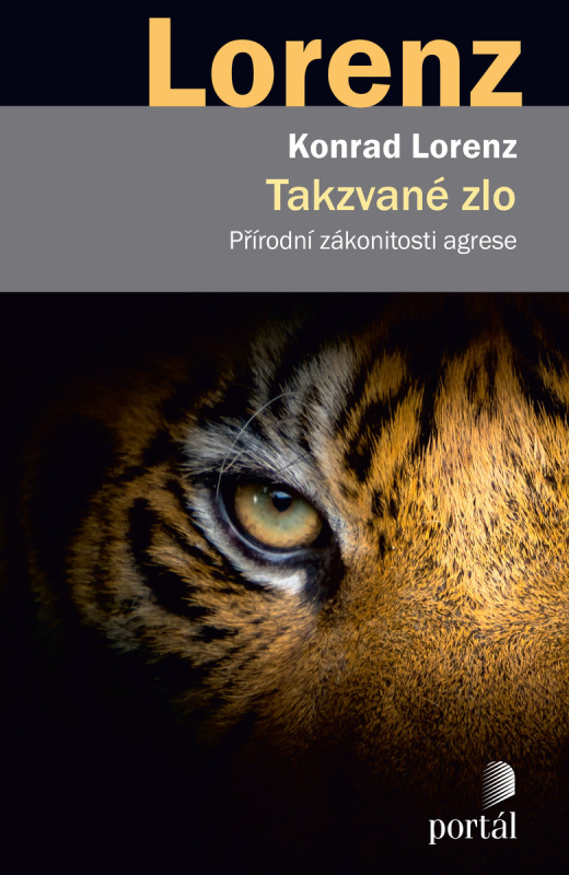 Takzvané zlo - Přírodní zákonitosti agrese