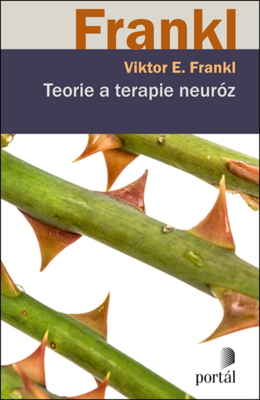 Teorie a terapie neuróz - Viktor E. Frankl
