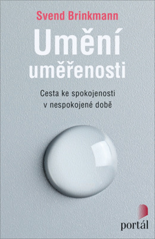 Umění uměřenosti (Cesta ke spokojenosti v nespokojené době) - kniha z kategorie Sociologie