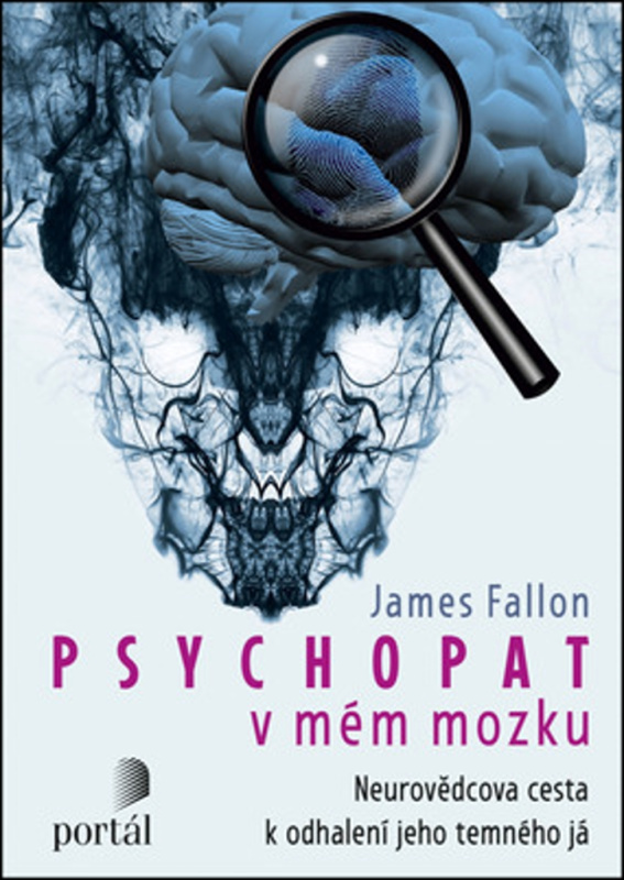 Psychopat v mém mozku - James Fallon