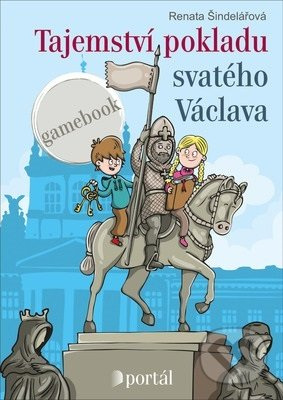 Tajemství pokladu svatého Václava - Renata Šindelářová
