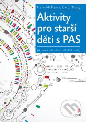 Aktivity pro starší děti s PAS - Irene McHenry, Carol Moog