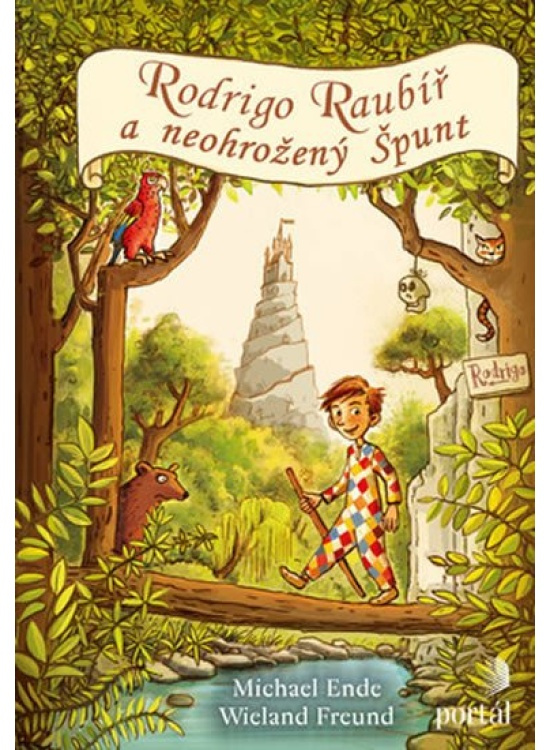 Rodrigo Raubíř a neohrožený Špunt - Michael Ende, Wieland Freund