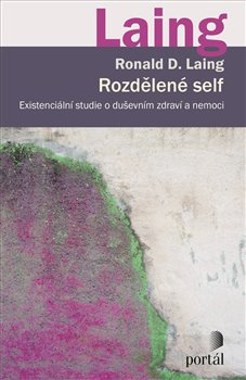 Rozdělené self - Ronald David Laing