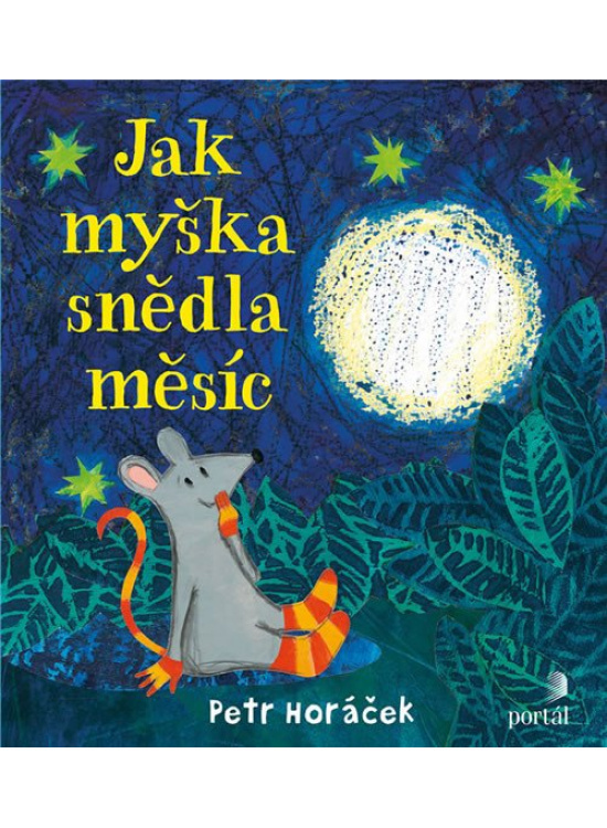 Jak myška snědla měsíc - Petr Horáček
