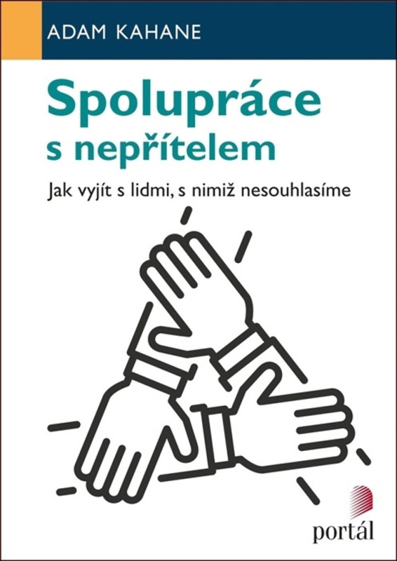 Spolupráce s nepřítelem (Jak vyjít s lidmi, s nimiž nesouhlasíme) - kniha z kategorie Psychologie osobnosti