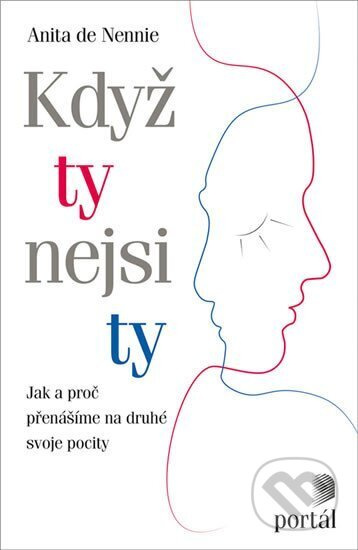 Když ty nejsi ty - Anita de Nennie