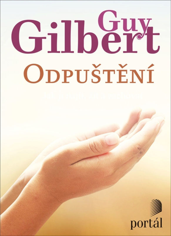 Odpuštění - Guy Gilbert - kniha z kategorie Náboženská literatura