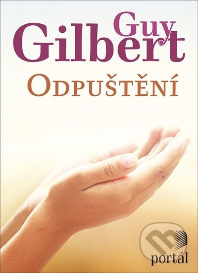 Odpuštění - Guy Gilbert - kniha z kategorie Náboženská literatura
