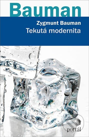 Tekutá modernita - Zygmunt Bauman