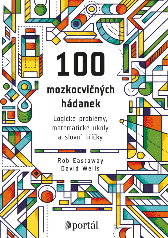 100 mozkocvičných hádanek - Rob Eastaway, David Wells
