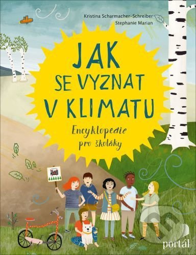 Jak se vyznat v klimatu - Kristina Scharmacher-Schreiber, Marian Stephanie