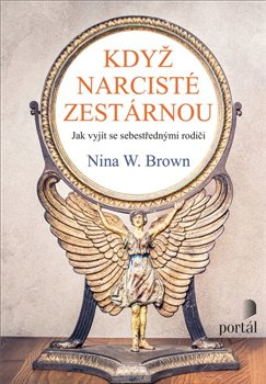 Když narcisté zestárnou - Nina W. Brown