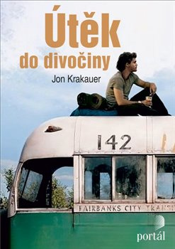 Útěk do divočiny - Jon Krakauer