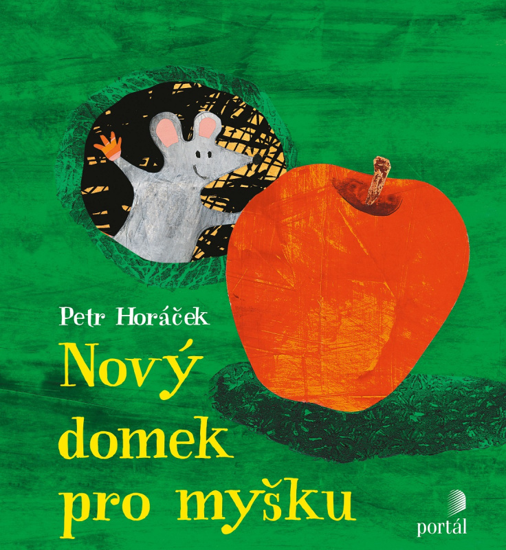 Nový domek pro myšku - Petr Horáček - kniha z kategorie Pohádky
