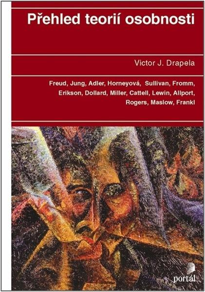 Přehled teorií osobnosti - Viktor J. Drapela