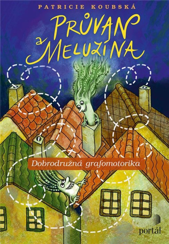 Průvan a Meluzína - Patricie Koubská