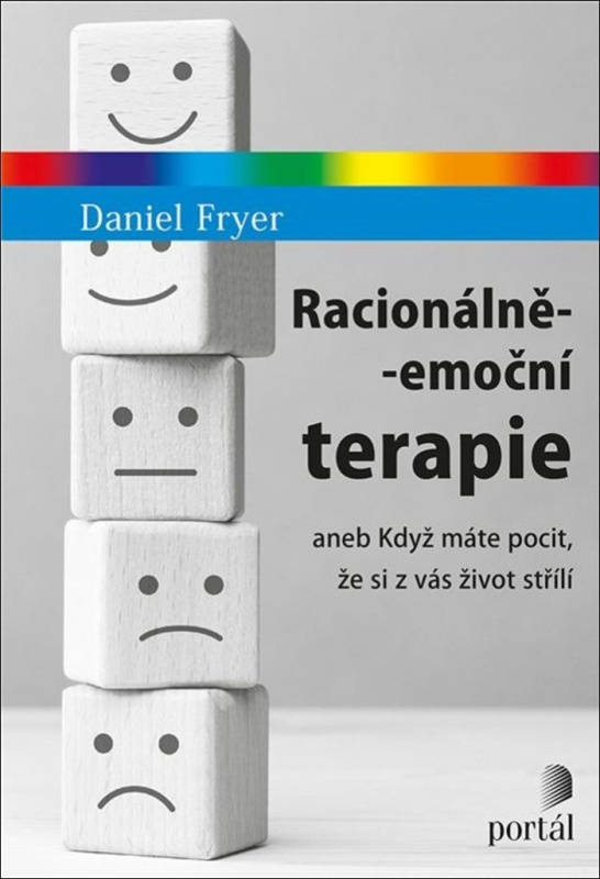 Racionálně-emoční terapie - Daniel Fryer, Rani Tolimat