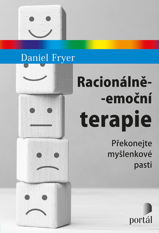 Racionálně-emoční terapie - Daniel Fryer, Rani Tolimat