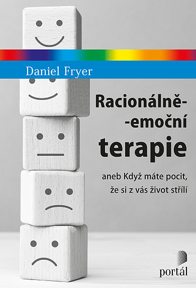 Racionálně-emoční terapie - Daniel Fryer, Rani Tolimat