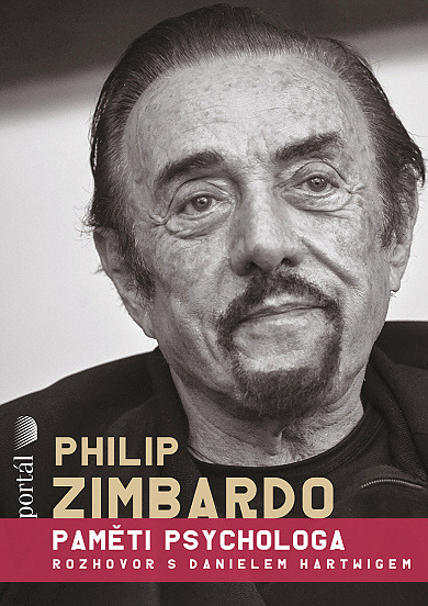 Philip Zimbardo - Paměti psychologa - Daniel Hartwig, Philip G. Zimbardo