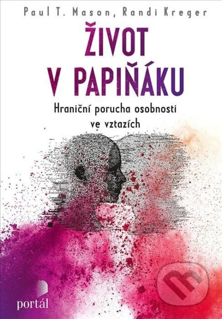 Život v papiňáku - Paul T. Mason, Randi Kreger