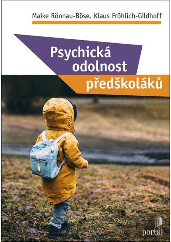 Psychická odolnost předškoláků - Maike Rönnau-Böse, Klaus Fröhlich-Gildhoff