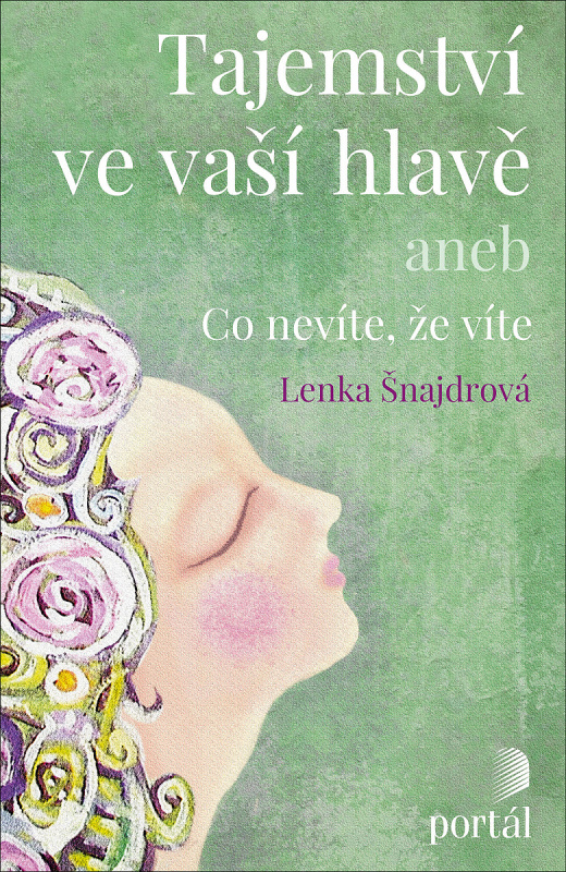 Tajemství ve vaší hlavě - Lenka Šnajdrová
