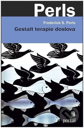 Gestalt terapie doslova - Frederick S. Perls