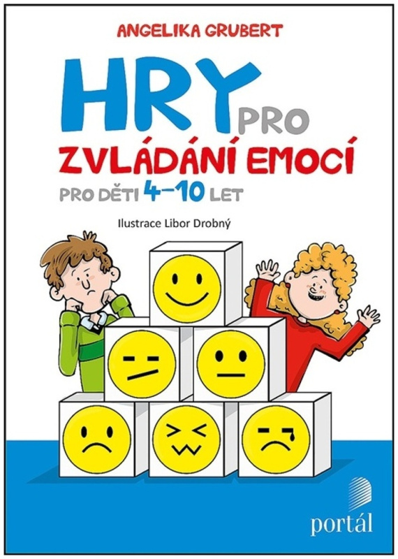 Hry pro zvládání emocí - Angelika Grubert