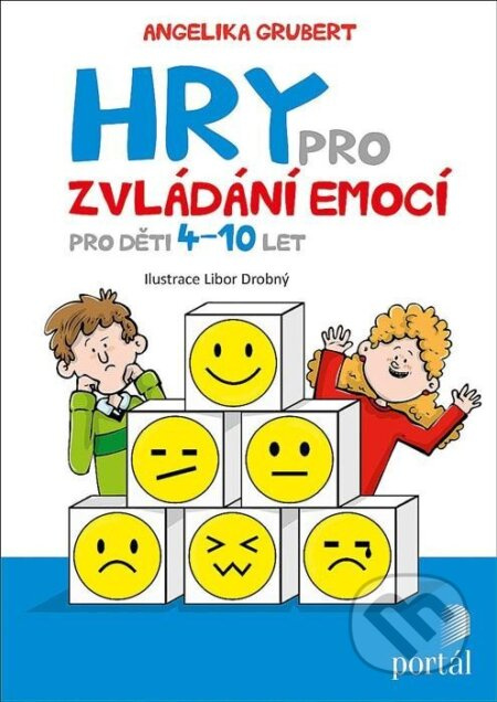 Hry pro zvládání emocí - Angelika Grubert