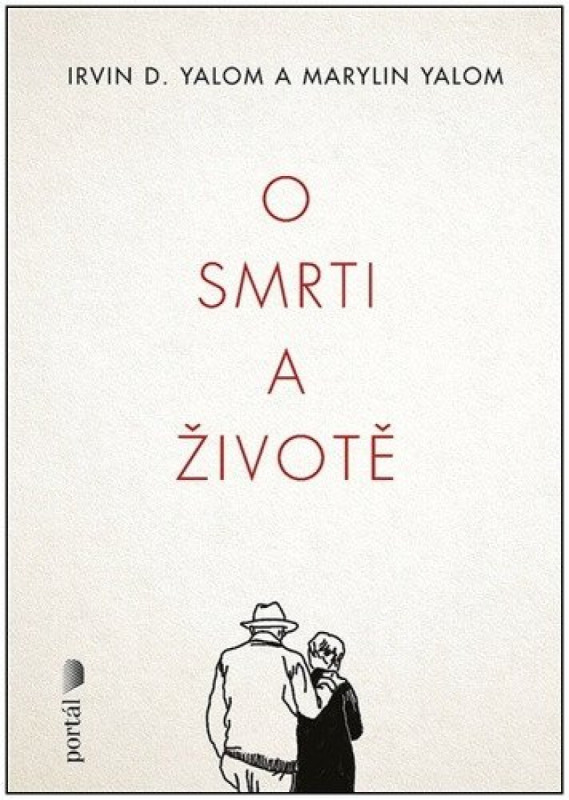 O smrti a životě - Irvin D. Yalom, Marilyn Yalomová