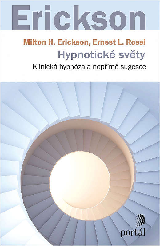 Hypnotické světy - Milton H. Erickson, Ernest L. Rossi