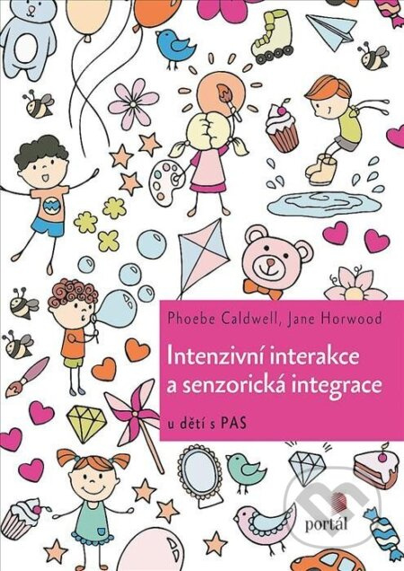 Intenzivní interakce a senzorická integrace - Pheobe Caldwell, Jane Horwood