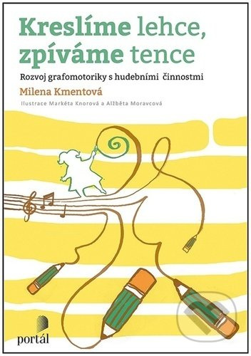 Kreslíme lehce, zpíváme tence - Milena Kmentová