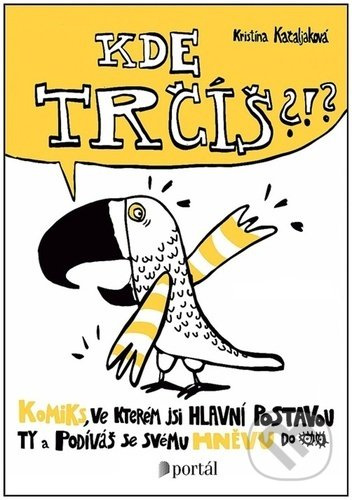 Kde trčíš?!? - Kristína Kačaljaková