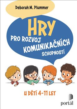 Hry pro rozvoj komunikačních schopností - Deborah M. Plummer
