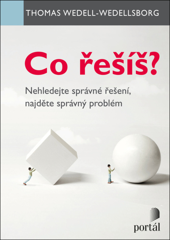 Co řešíš? - Thomas Wedell-Wedellsborg