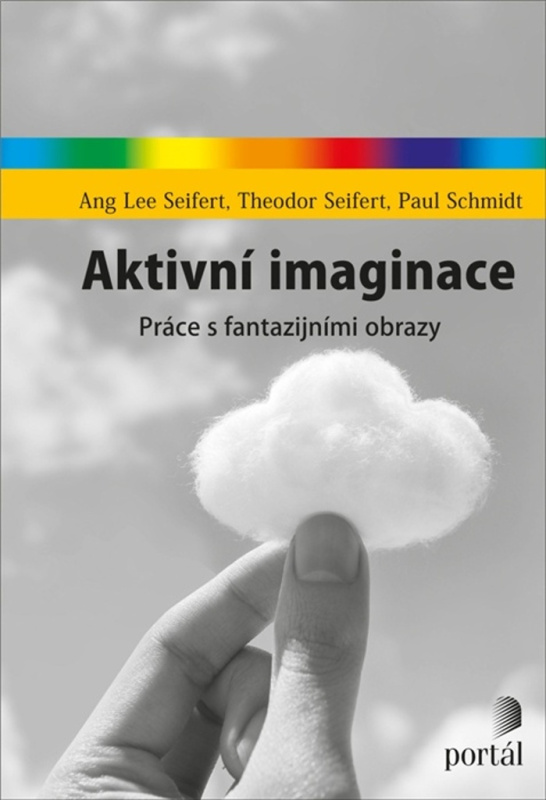 Aktivní imaginace - Ang Lee Seifert, Theodor Seifert, Paul Schmidt