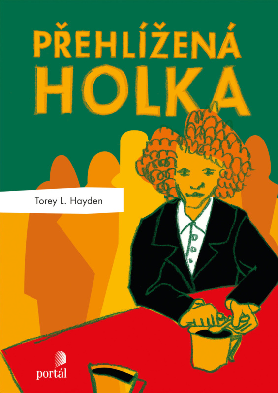 Přehlížená holka - Torey Hayden