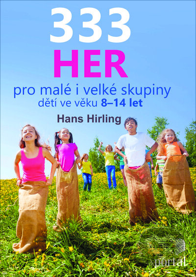 333 her pro malé i velké skupiny dětí ve věku 8 - 14 let - Hans Hirling