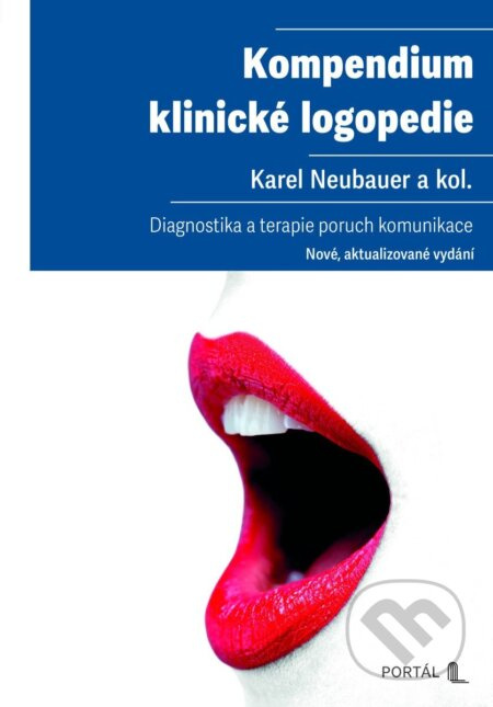 Kompendium klinické logopedie (Diagnostika a terapie poruch komunikace) - kniha z kategorie Klinická psychologie