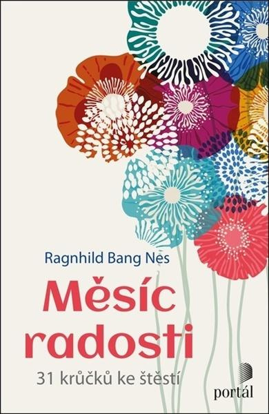Měsíc radosti - Ragnhild Bang Nes, Daniela Mrázová