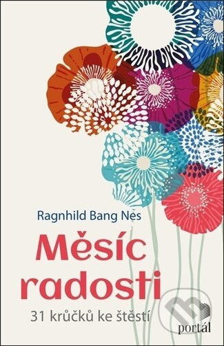 Měsíc radosti - Ragnhild Bang Nes, Daniela Mrázová