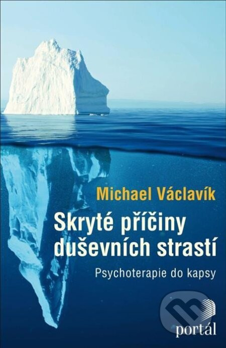Skryté příčiny duševních strastí - Michael Václavík