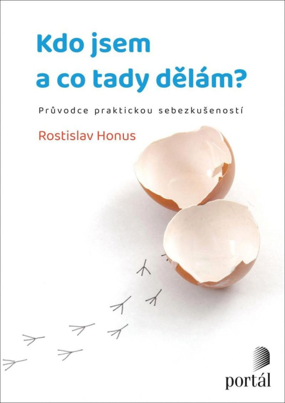 Kdo jsem a co tady dělám? - Rostislav Honus