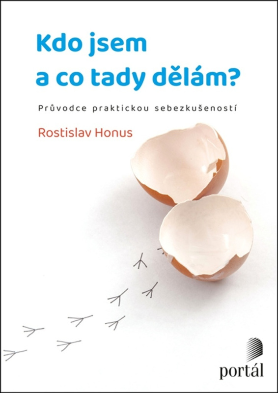 Kdo jsem a co tady dělám? - Rostislav Honus